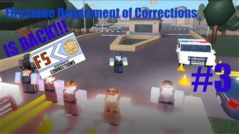 Firestone Department Of Corrections Patrol 4 We Are Back Youtube