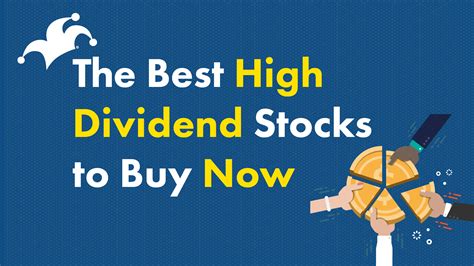 The Best High Dividend Stocks To Buy Now The Motley Fool
