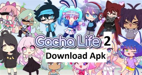 Free Gacha Life Download Havaljh