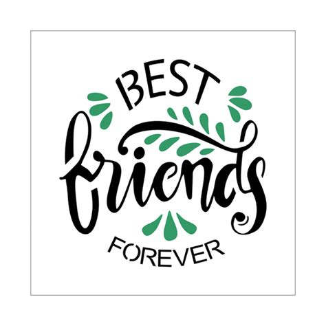 Stencil Best Friends Forever 14x14 Ref C215