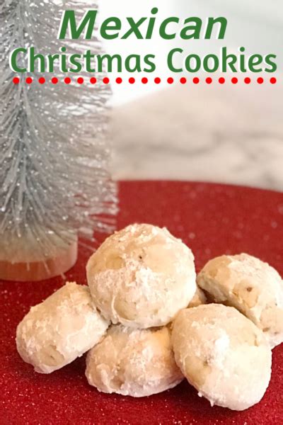 Christmas Cookie Recipe From Mexico Recipe For Mexican Christmas
