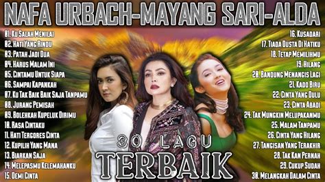 Mayang Sari Nafa Urbach Alda Risma Full Album Lagu Lawas Indonesia 90an Terbaik Youtube
