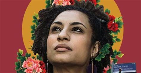 “mulher Negra Mãe E Cria Da Favela” A Trajetória De Marielle Franco