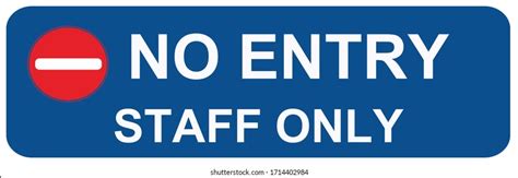 1 265 No Entry Staff Only Images Stock Photos Vectors Shutterstock