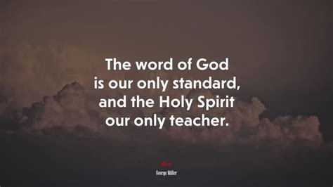 650404 The Word Of God Is Our Only Standard And The Holy Spirit Our