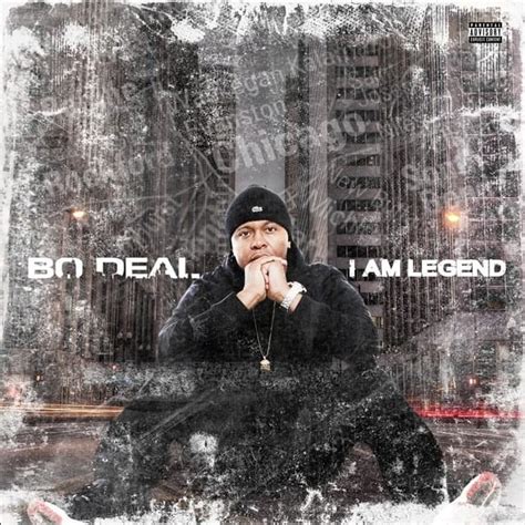 Bo Deal I Am Legend Lyrics And Tracklist Genius