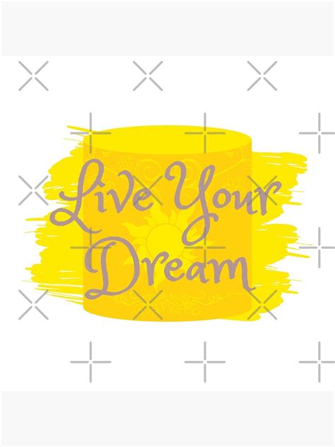 Live Your Dream Tangled Poster For Sale By Kyliebeth Redbubble