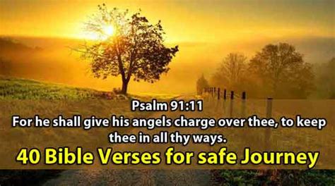 40 Bible Verses For Safe Journey Bible Verse About Travel End Time