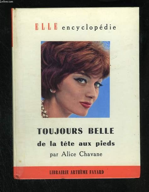 Toujours Belle De La Tete Aux Pieds Par Chavane Alice Bon Couverture