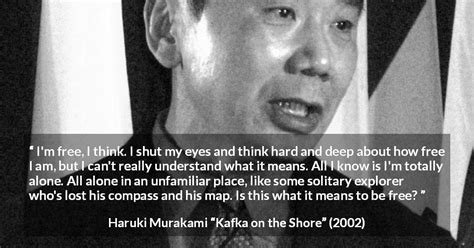Haruki Murakami “im Free I Think I Shut My Eyes And Think”