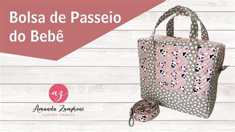 Como Fazer Uma Bolsa De Passeio Do Beb Em Tecido Passo A Passo Pap