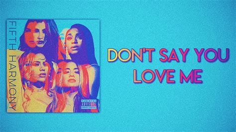 Fifth Harmony Don T Say You Love Me Slow Version Youtube