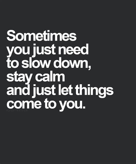 The 25 Best Stay Calm Ideas On Pinterest Stay Calm Quotes Calming