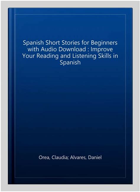 Spanish Short Stories Ser Spanish Short Stories For Beginners