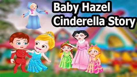 Baby Hazel Cinderella Story Baby Hazel Cinderella Play Best Kid Game