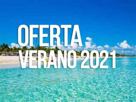 A La Venta Ofertas Para Verano 2021 En Varadero Cuba