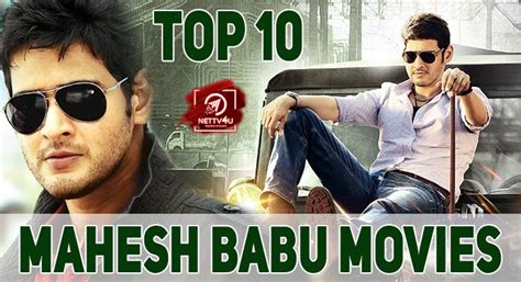 Mahesh Babus Best Top 10 Movies Of The Telugu Superstar