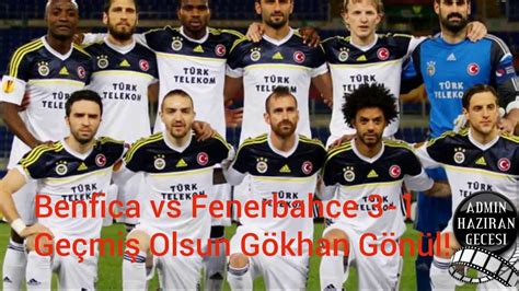 250k likes · 80 talking about this. Benfica-Fenerbahce-Geçmiş Olsun Gökhan Gönül! - YouTube