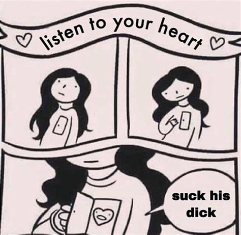 suck his d listen to your heart know your meme