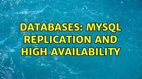 Databases MySQL Replication And High Availability YouTube