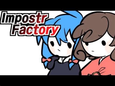 Impostor Factory 임포스터 팩토리 YouTube