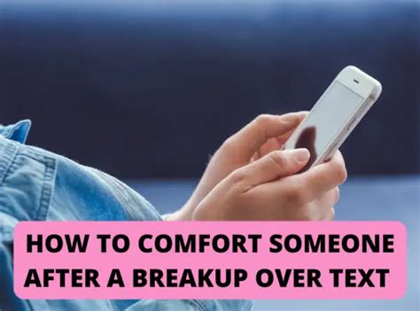 How To Comfort Someone After A Breakup Provoke