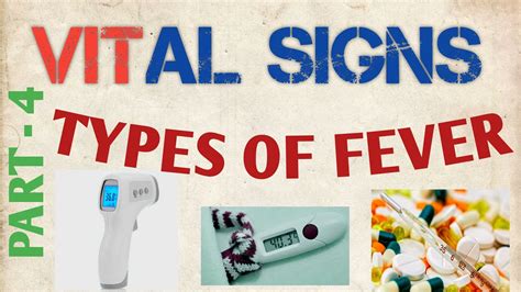 types of fever vital signs part 4 explain about the different types of fever hyperpyrexia