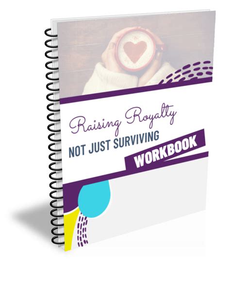 Not Just Surviving Workbook Raising Royalty