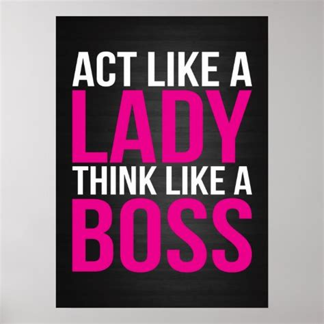 Act Like A Lady Think Like A Boss Poster