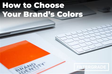 How To Choose Your Brand Colors Filtergrade