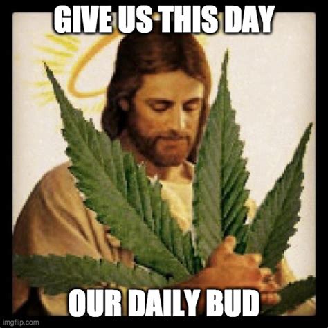 Weed Jesus Imgflip