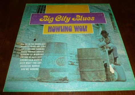 Howling Wolf 33 Rpm Lp Big City Blues Randb Howlin Chester Arthur