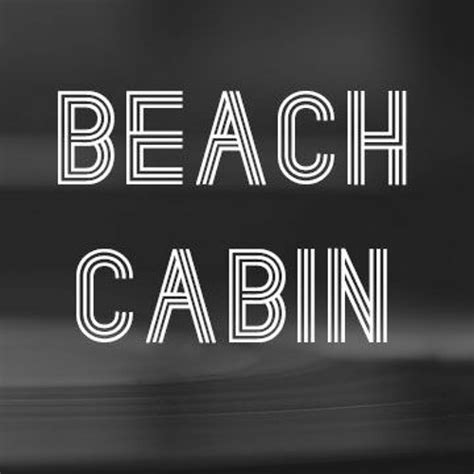 Stream Beach Cabin Music Listen To Songs Albums Playlists For Free