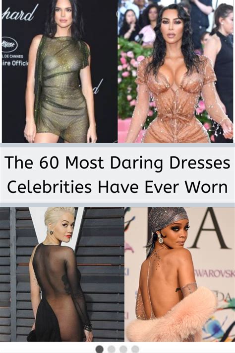 The 60 Most Daring Dresses Celebrities Have Ever Worn Celebrities Celebrity Dresses Stylish