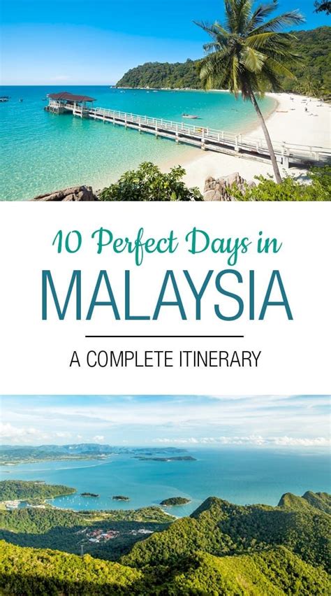 10 Days In Malaysia The Perfect Malaysia Itinerary Malaysia Itinerary