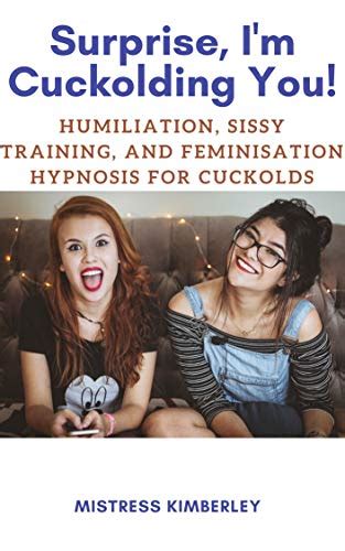 Surprise I M Cuckolding You Humiliation Sissy Training And Feminisation Hypnosis For
