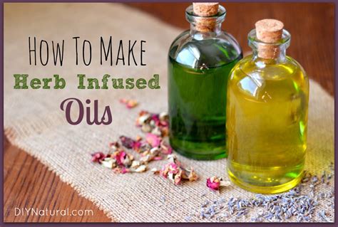 Herbal Oil Infusion An Easy Way To Create Flavored Oils