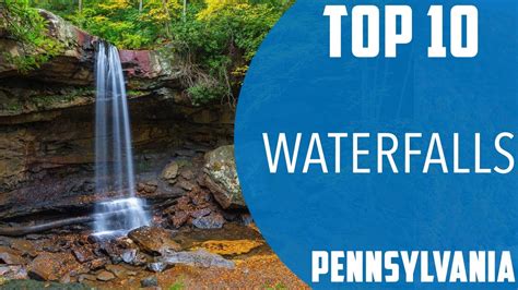 Top 10 Best Waterfalls To Visit In Pennsylvania Usa English Youtube