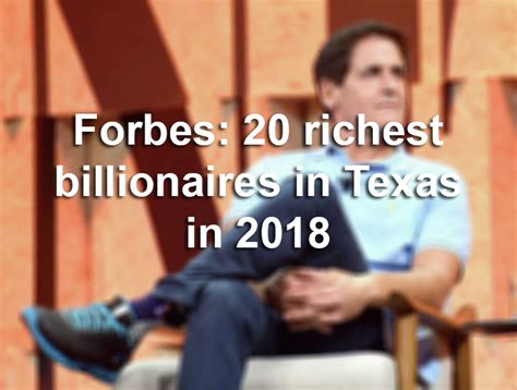 Forbes 20 Richest Billionaires In Texas In 2018