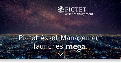 Pictet Asset Management Launches Mega