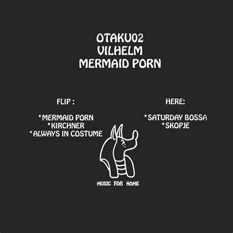 Mermaid Porn Otaku02 Vilhelm Banoffee Pies Records