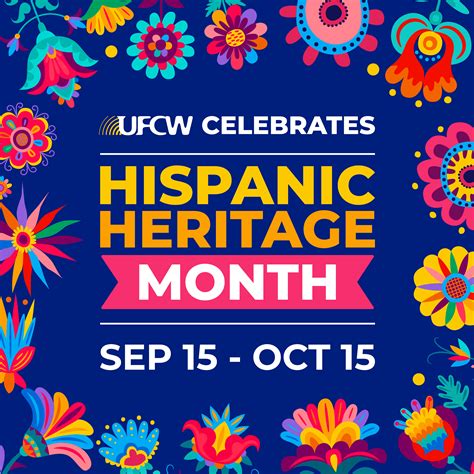 Ufcw Celebrates Hispanic Heritage Month For Local Unions