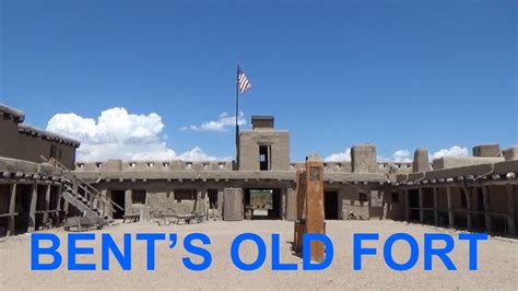 Bents Old Fort National Historic Site Colorado Usa Youtube