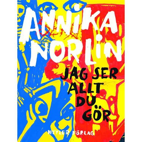 Bokaktuella Annika Norlin ”jag Gråter Varje Dag Mitt Gråtmissbruk Påminner Om Porr”