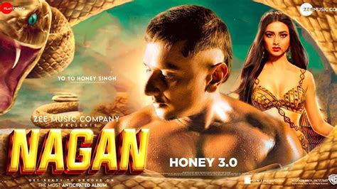 Honey 30 Naagan Video Song Yo Yo Honey Singh Rupan Bal Yo Yo Honey Singh New Song Youtube