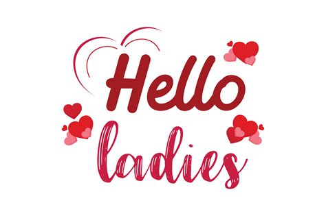 hello ladies graphic by thelucky · creative fabrica hello ladies lovely valentine i love mommy