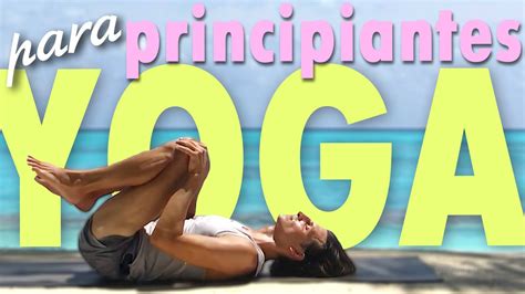 Yoga Para Principiantes Youtube