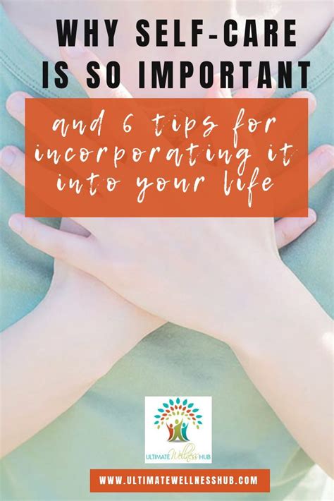 Why Self Care Is So Important And 6 Tips For Incorporating It Into Your