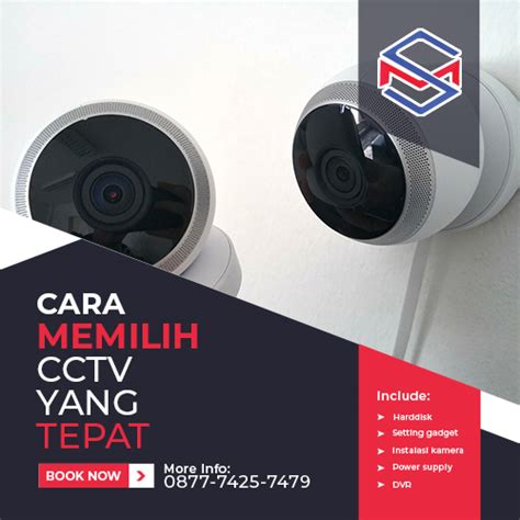 Cara Memilih CCTV Yang Tepat Untuk Rumah Kantor Dan Gudang