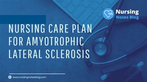 Nursing Care Plan For Amyotrophic Lateral Sclerosis